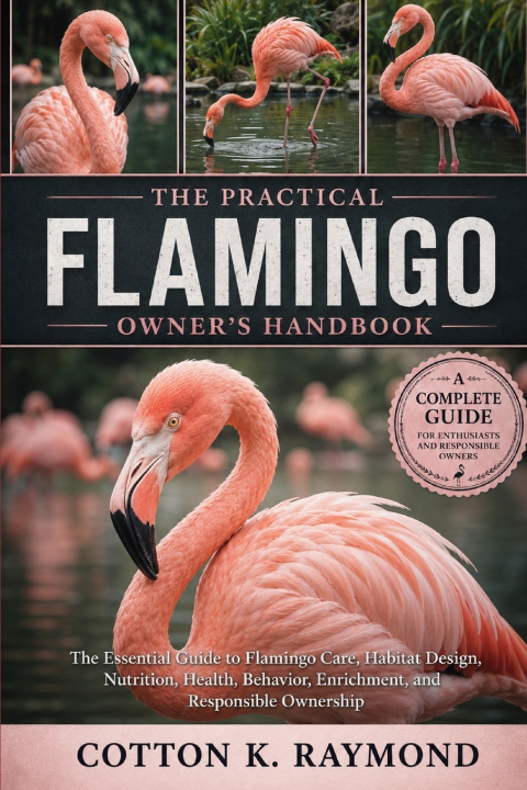 Boek THE PRACTICAL FLAMINGO OWNER'S HANDBOOK COTTON K. RAYMOND