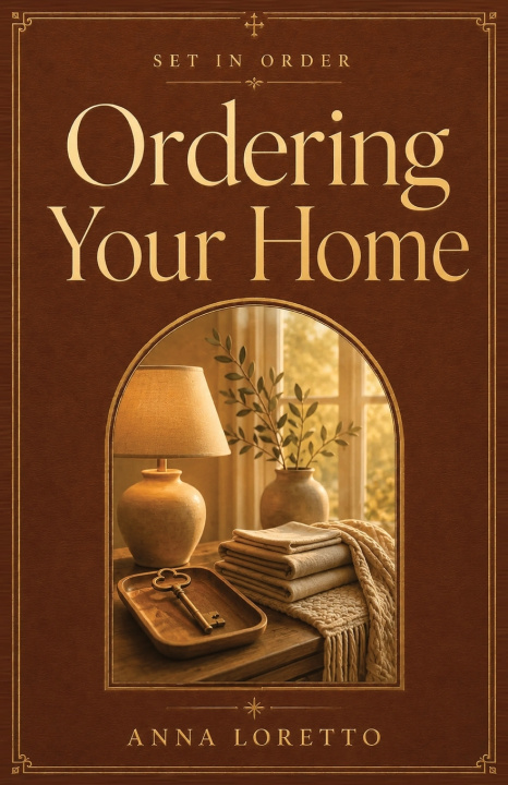 Könyv Ordering Your Home Anna Loretto