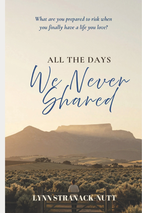Kniha ALL THE DAYS WE NEVER SHARED Lynn Stranack-Nutt