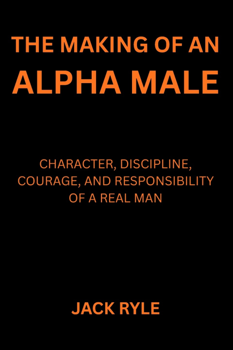 Libro The Making of an Alpha Male Jack Ryle