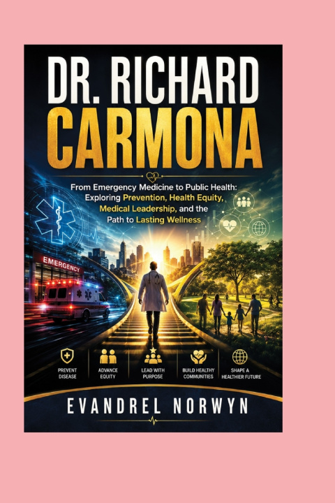 Kniha DR. RICHARD CARMONA Evandrel Norwyn