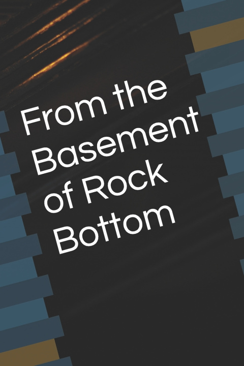 Livro From the Basement of Rock Bottom Tabitha Prock