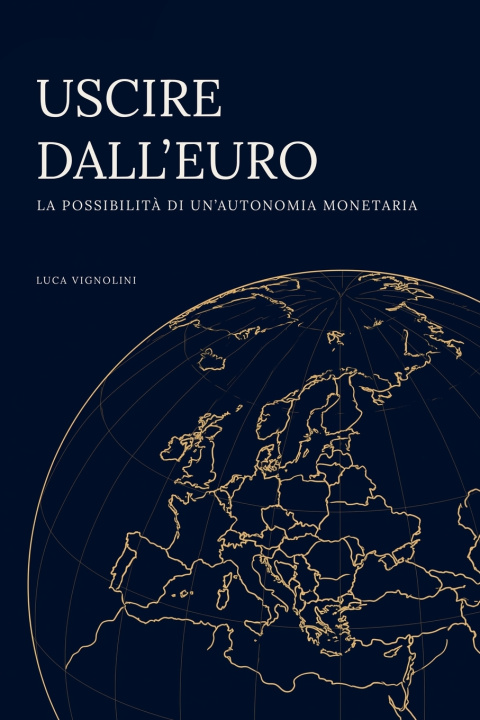 Libro Uscire dall'euro Luca Vignolini