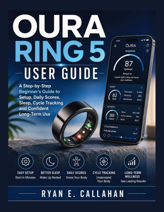 Kniha OURA RING 5 USER GUIDE Ryan E. Callahan