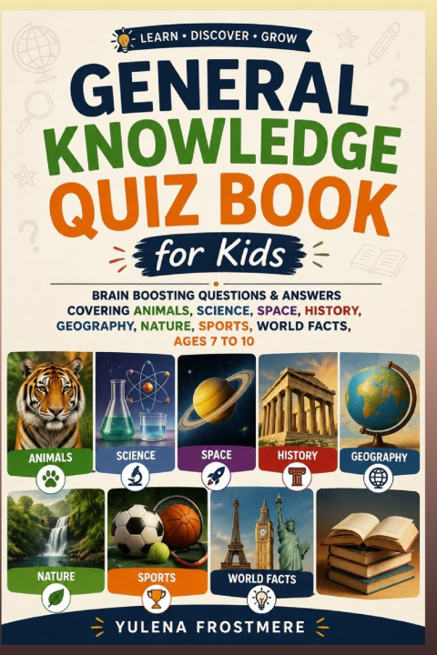 Könyv General Knowledge Quiz Book for Kids Yulena Frostmere