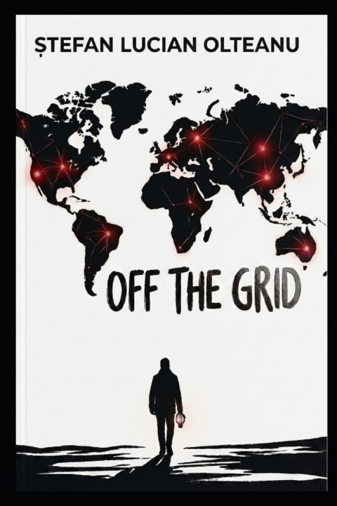 Knjiga OFF THE GRID Nederlandse editie STEFAN LUCIAN OLTEANU