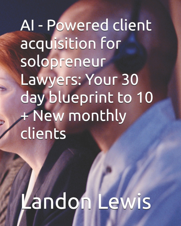 Libro AI - Powered client acquisition for solopreneur Lawyers Landon Lewis
