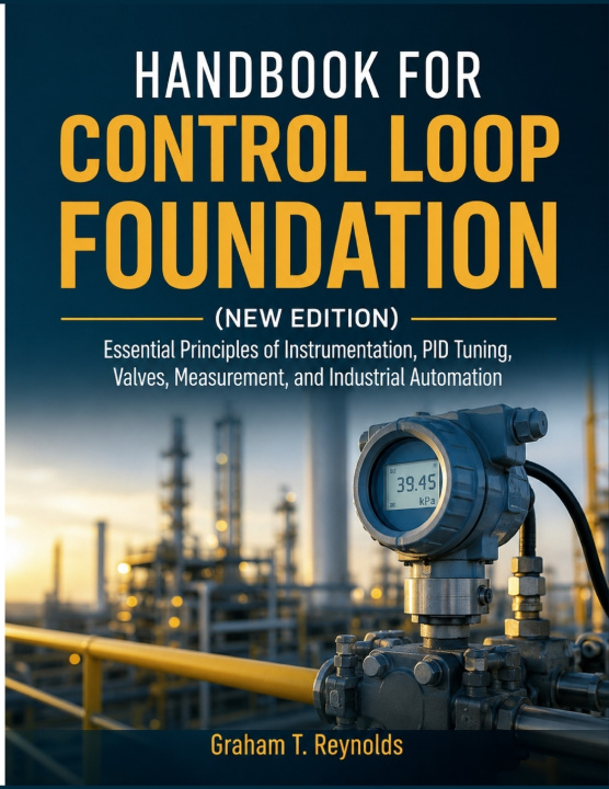 Knjiga HANDBOOK FOR CONTROL LOOP FOUNDATION Graham T Reynolds