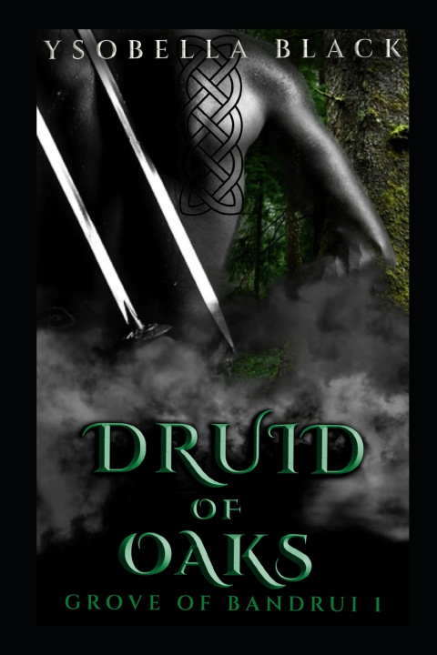 Kniha Druid of Oaks Ysobella Black