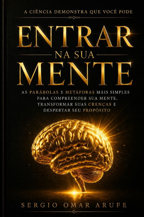 Knjiga ENTRAR NA SUA MENTE Sergio Omar Arufe