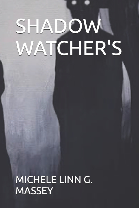 Boek SHADOW WATCHER'S MICHELE LINN G. MASSEY