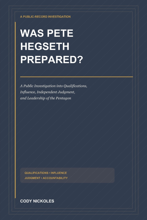 Kniha Was Pete Hegseth Prepared? Cody Nickoles