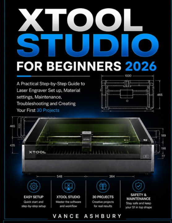Kniha xTool STUDIO FOR BEGINNERS 2026 Vance Ashbury