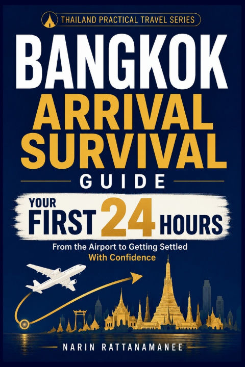 Kniha Bangkok Arrival Survival Guide Narin Rattanamanee