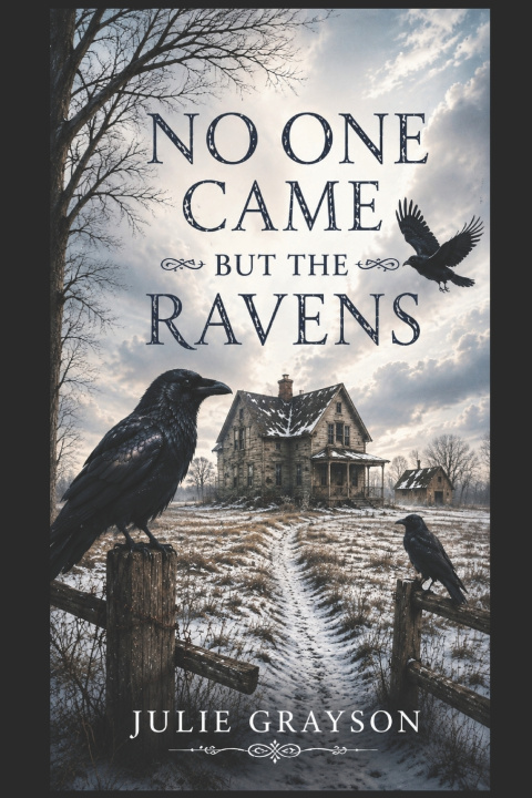 Boek No One Came but the Ravens Julie Grayson