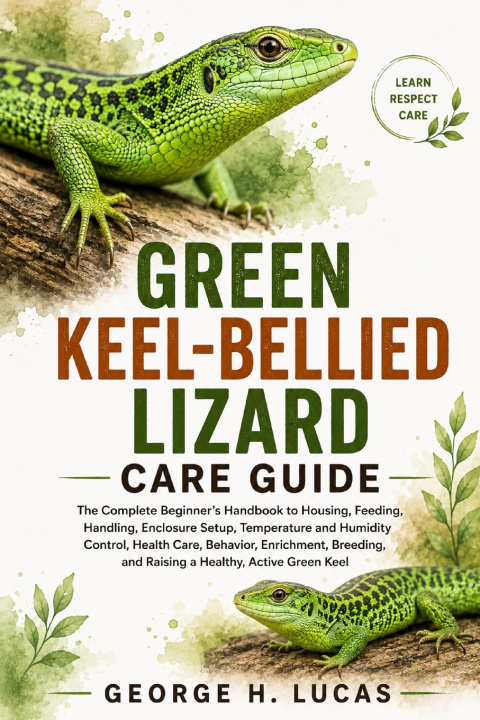 Könyv GREEN KEEL-BELLIED LIZARD CARE GUIDE GEORGE H. LUCAS