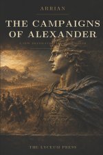 The Campaigns of Alexander