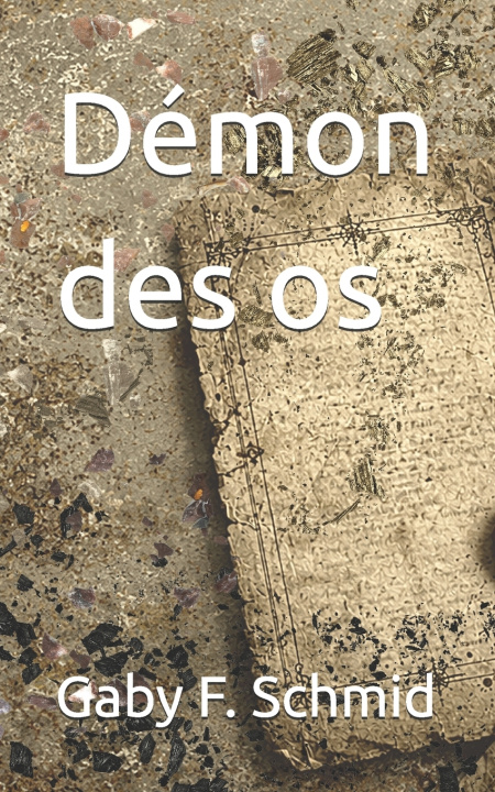 Libro Démon des os Gaby F. Schmid