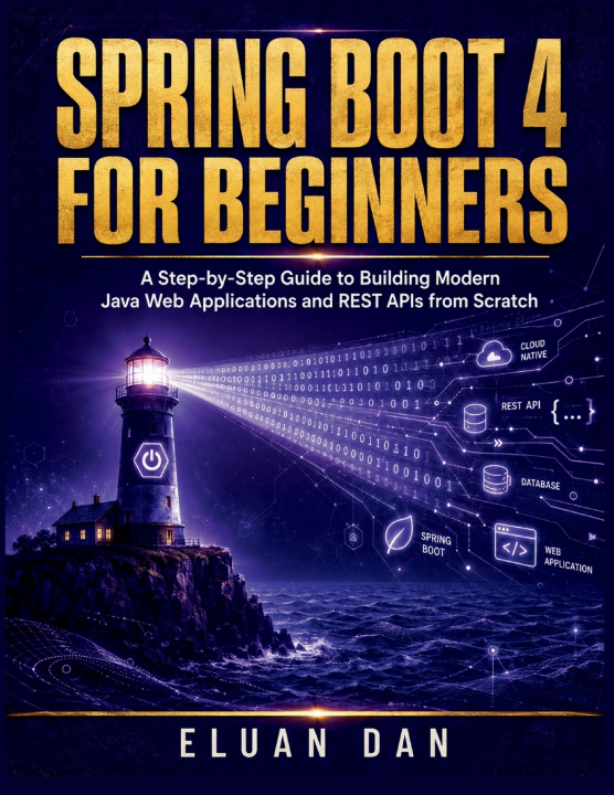 Книга Spring Boot 4 For Beginners ELUAN DAN