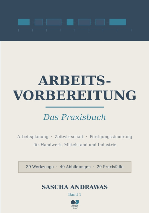 Könyv Arbeitsvorbereitung - Das Praxisbuch Sascha Andrawas