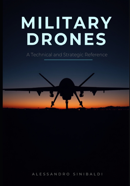 Libro Military drones Alessandro Sinibaldi