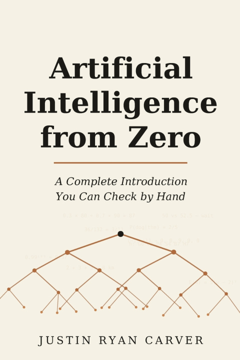 Libro Artificial Intelligence from Zero Justin Ryan Carver