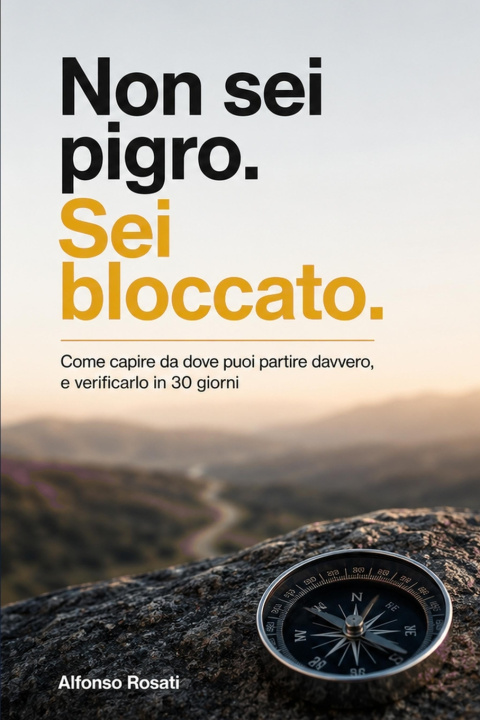 Buch Non sei pigro. Sei bloccato Alfonso Rosati