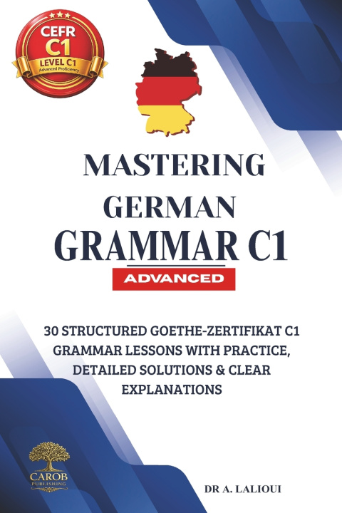 Kniha Mastering German Grammar C1 Carob Publishing