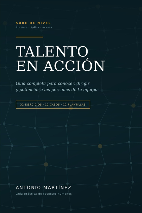 Libro TALENTO EN ACCIÓN ANTONIO MARTINEZ