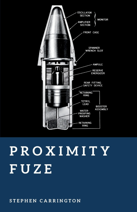 Kniha Proximity Fuze Stephen Carrington
