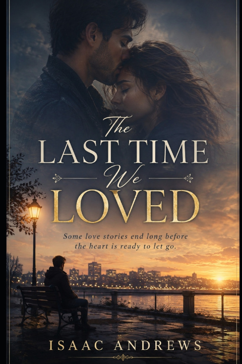 Libro The Last Time We Loved Isaac Andrews