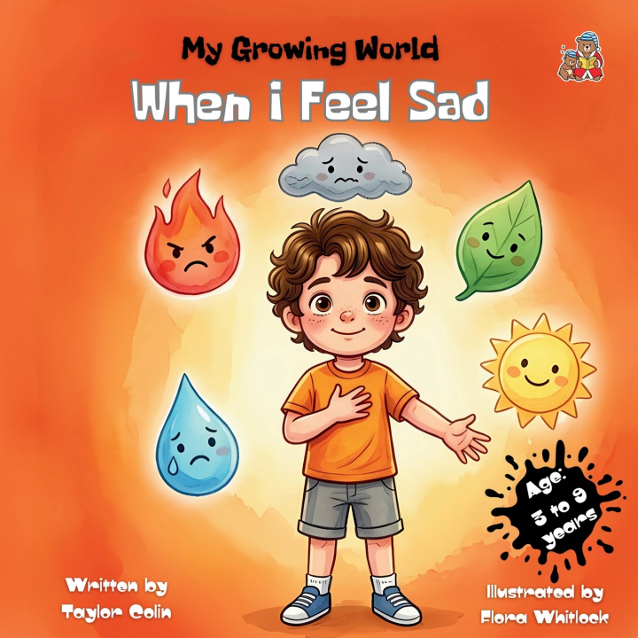 Könyv My Growing World, When I Feel Sad Age Taylor Colin