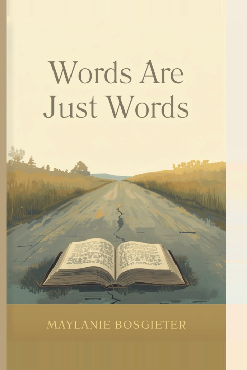 Buch Words Are Just Words Maylanie Bosgieter