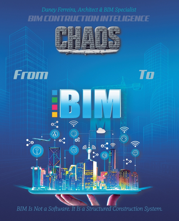 Buch From Chaos to BIM Daney Ferreira