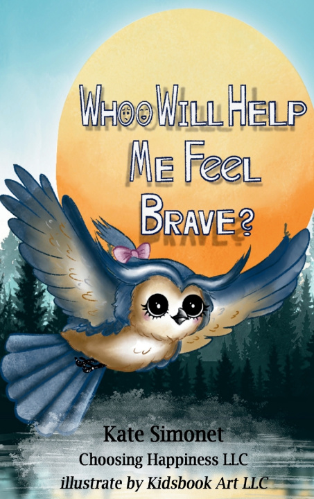Kniha Whoo Will Help Me Feel Brave? Kate Simonet