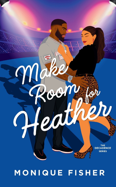 Könyv Make Room for Heather Monique Fisher