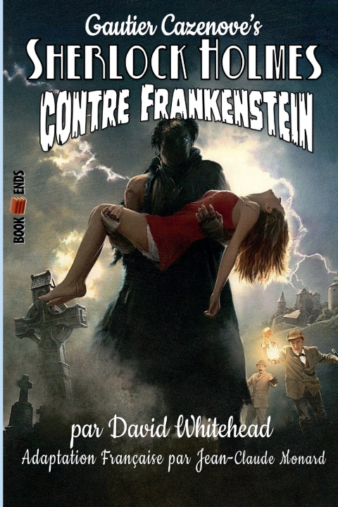 Libro Sherlock Holmes contre Frankenstein David Whitehead