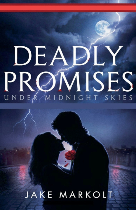 Książka Deadly Promises Under Midnight Skies Jake Markolt