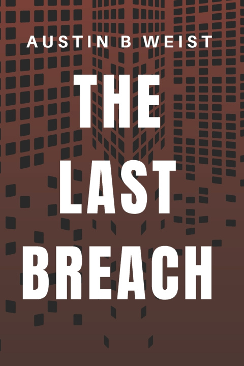 Knjiga The Last Breach Austin Bentlee Weist