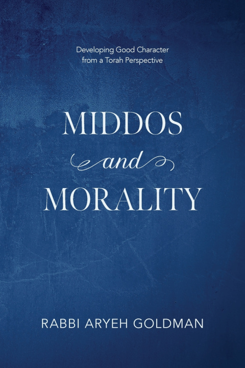 Libro Middos and Morality Aryeh Goldman
