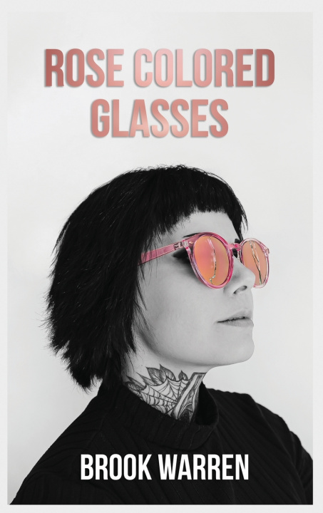 Kniha Rose Colored Glasses Brook Warren