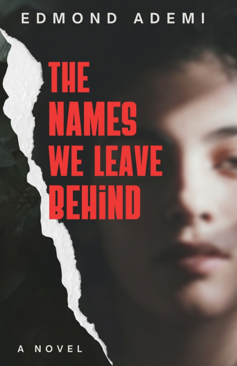 Libro The Names We Leave Behind Edmond Ademi