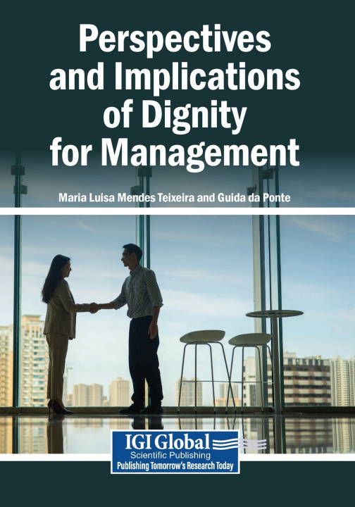 Libro Perspectives and Implications of Dignity for Management Maria Luisa Mendes Teixeira