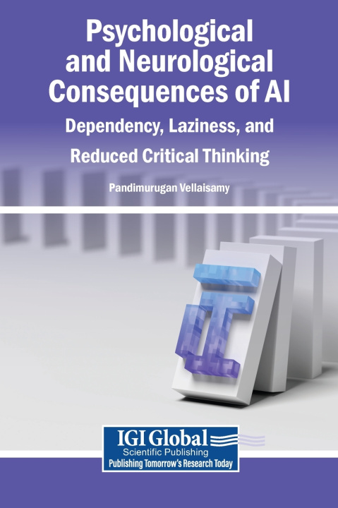 Könyv Psychological and Neurological Consequences of AI Pandimurugan Vellaisamy