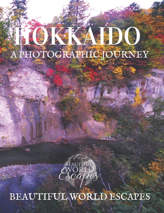 Libro Hokkaido Beautiful World Escapes