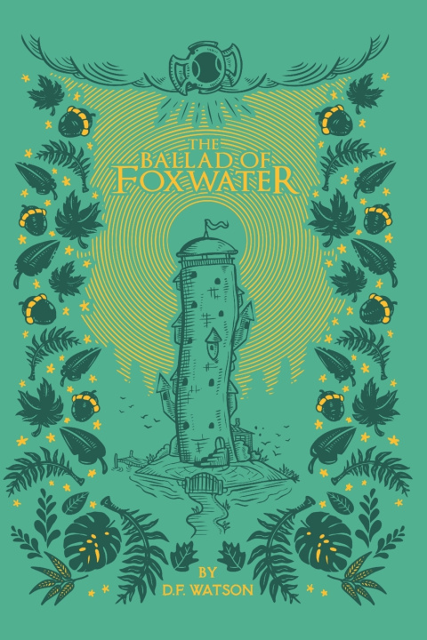 Book The Ballad of Foxwater Donald Frederick Watson