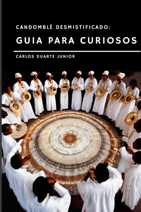 Buch "Candomblé Desmistificado Carlos Augusto Ramos Duarte Junior