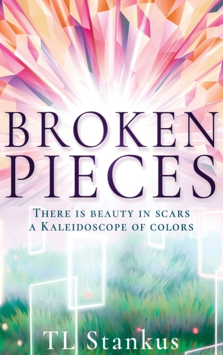 Kniha Broken Pieces TL Stankus