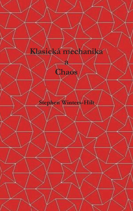 Buch Klasická mechanika a chaos Stephen Winters-Hilt