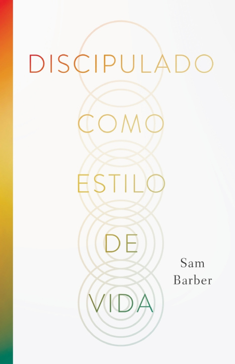 Knjiga Discipulado como estilo de vida Sam Barber